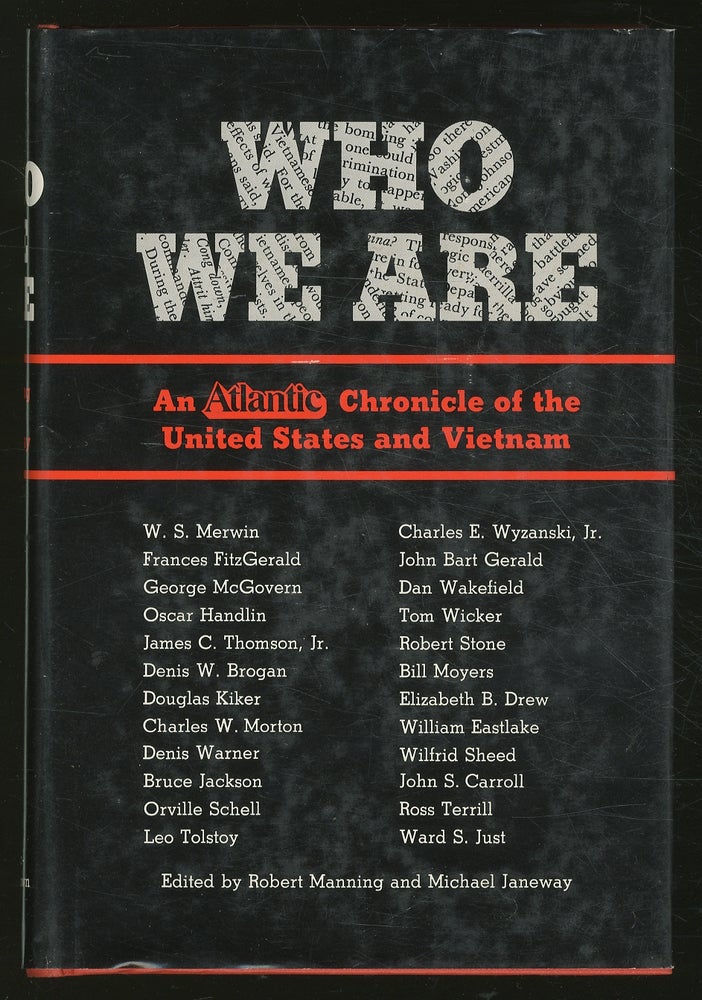 Item #365553 Who We Are: An Atlantic Chronicle of the United States and Vietnam. Robert MANNING, Michael Janeway.