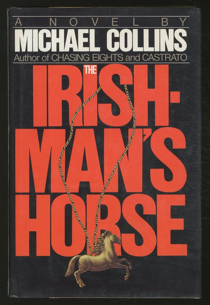 Item #365574 The Irishman's Horse. Michael COLLINS.