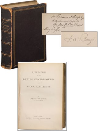 A Treatise on the Law of Stock-Brokers and Stock-Exchanges. John R. DOS PASSOS.