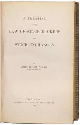 A Treatise on the Law of Stock-Brokers and Stock-Exchanges