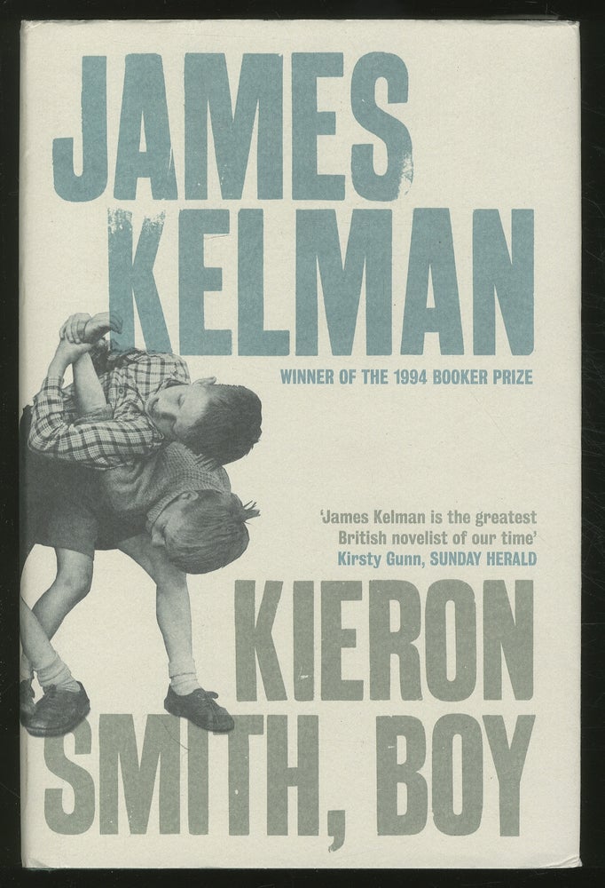 Item #365678 Kieron Smith, boy. James KELMAN.