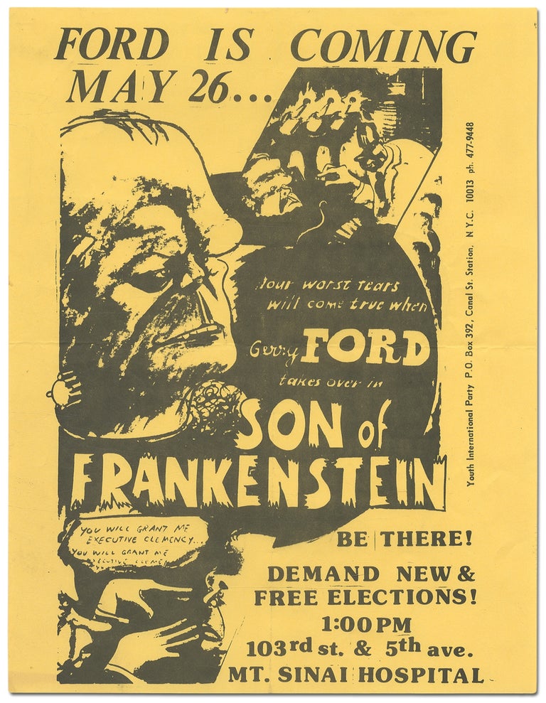 Item #365837 [Flyer]: Ford is Coming May 26... Your worst fears will come true when Gerry Ford takes over in Son of Frankenstein. Be There! Demand New & Free elections