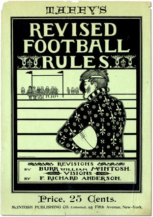Item #365957 [Broadside or poster]: Taffy's Revised Football Rules. Burr William McINTOSH, F....