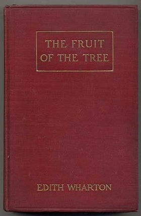 Item #366 The Fruit of the Tree. Edith WHARTON