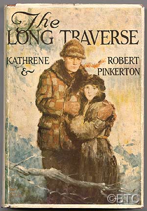 Item #36615 The Long Traverse. Kathrene PINKERTON, Robert Pinkerton.