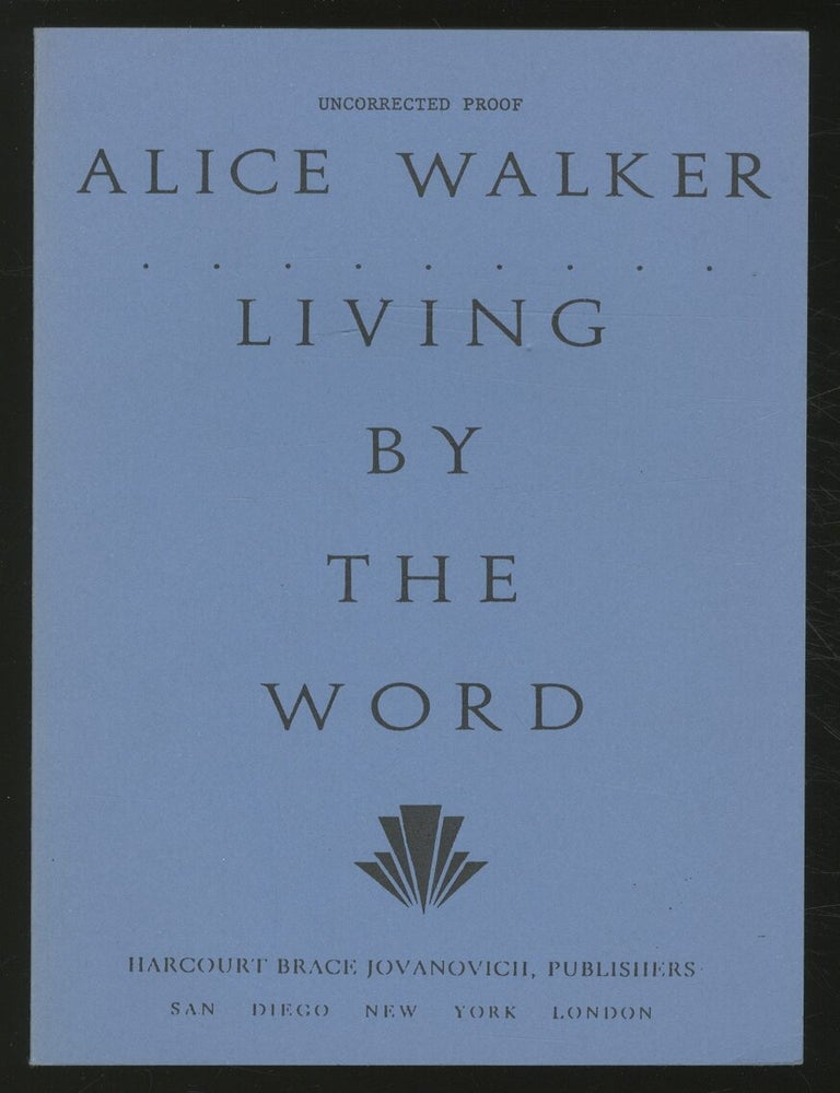 Item #366344 Living by the Word: Selected Writings 1973 - 1987. Alice WALKER.