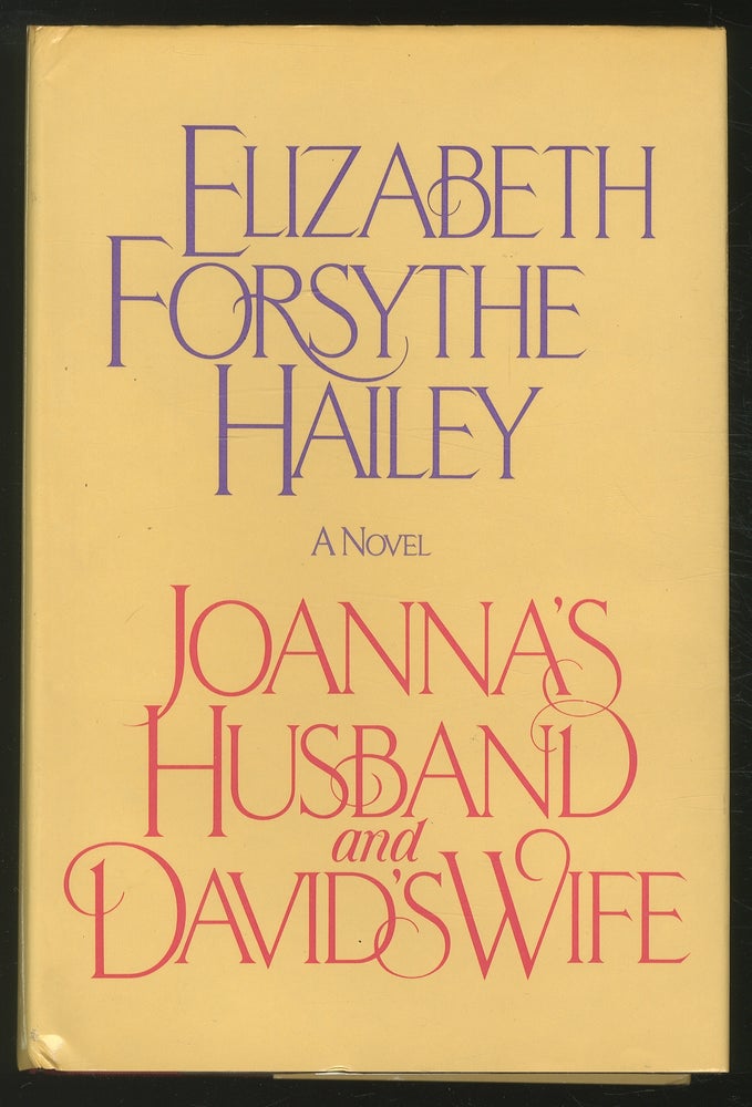Item #366549 Joanna's Husband and David's Wife. Elizabeth Forsythe HAILEY.