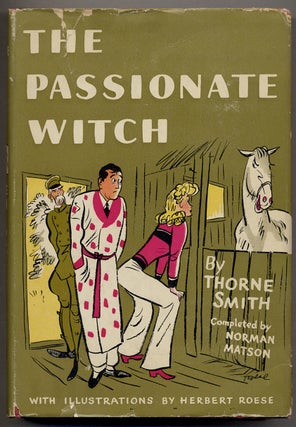 Item #366729 The Passionate Witch. Thorne SMITH