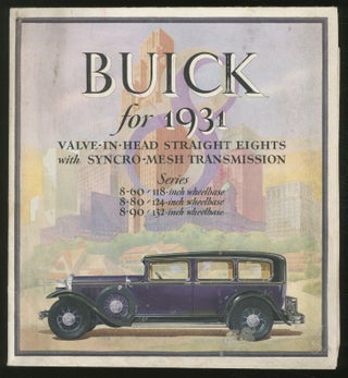 Item #366749 [Cover title]: Buick for 1931: Valve-In-Head Straight Eights with Syncro-Mesh...