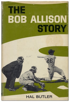 Item #366851 The Bob Allison Story. Hal BUTLER