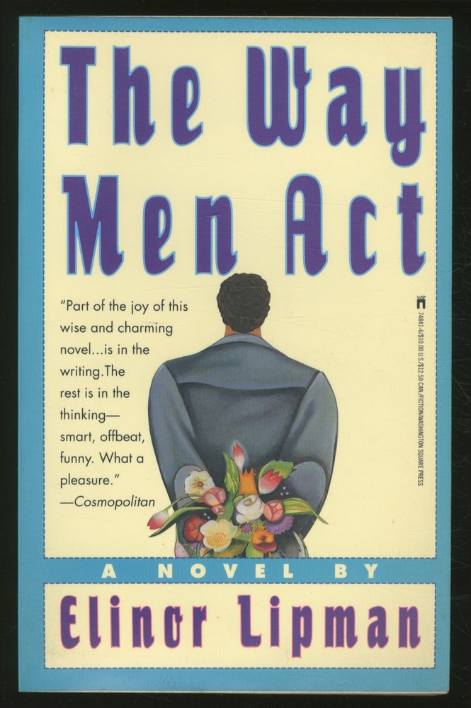 Item #366875 The Way Men Act. Elinor LIPMAN.
