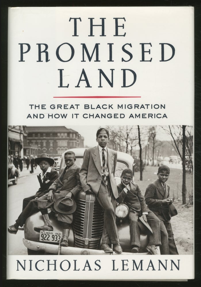 Item #366906 The Promised Land: The Great Black Migration and How it Changed America. Nicholas LEMANN.
