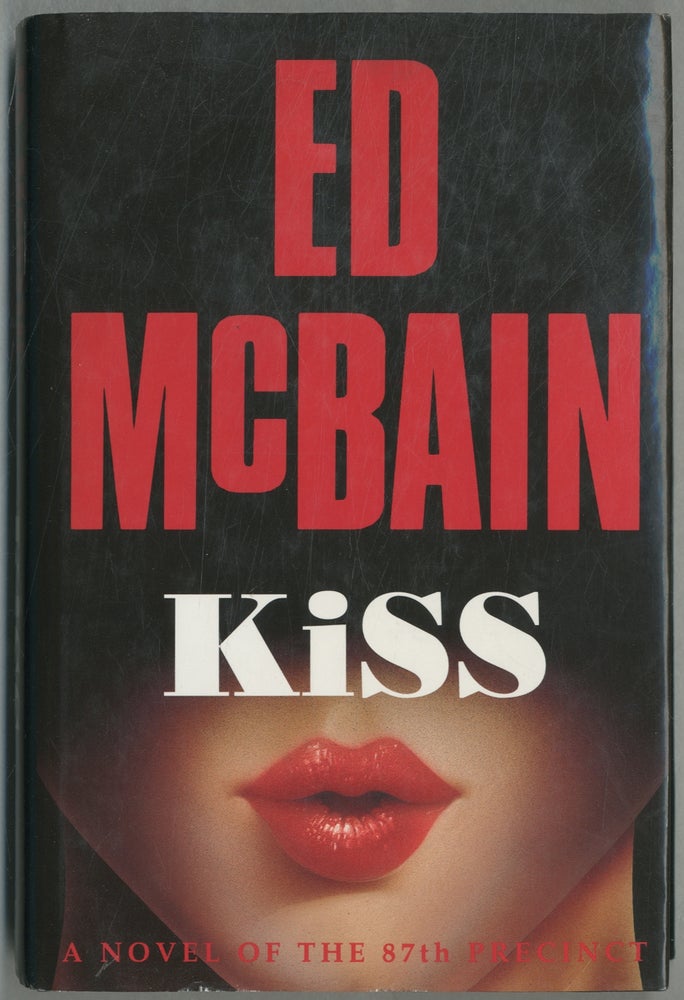 Item #367040 Kiss: A Novel of the 87th Precinct. Ed MCBAIN.