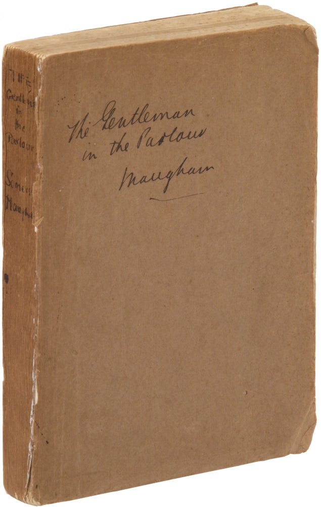 Item #367096 The Gentleman in the Parlour. W. Somerset MAUGHAM.