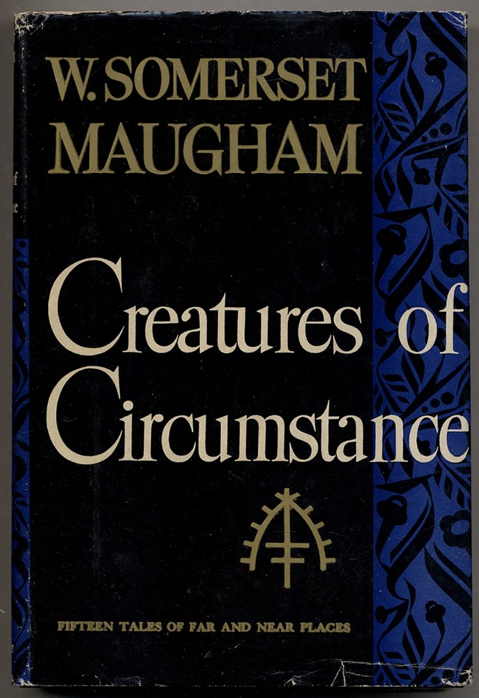 Item #367101 Creatures of Circumstance. W. Somerset MAUGHAM.