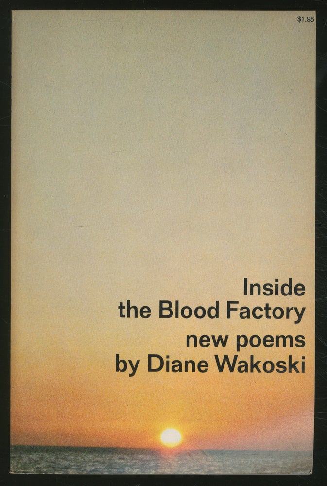 Item #367136 Inside the Blood Factory. Diane WAKOSKI.