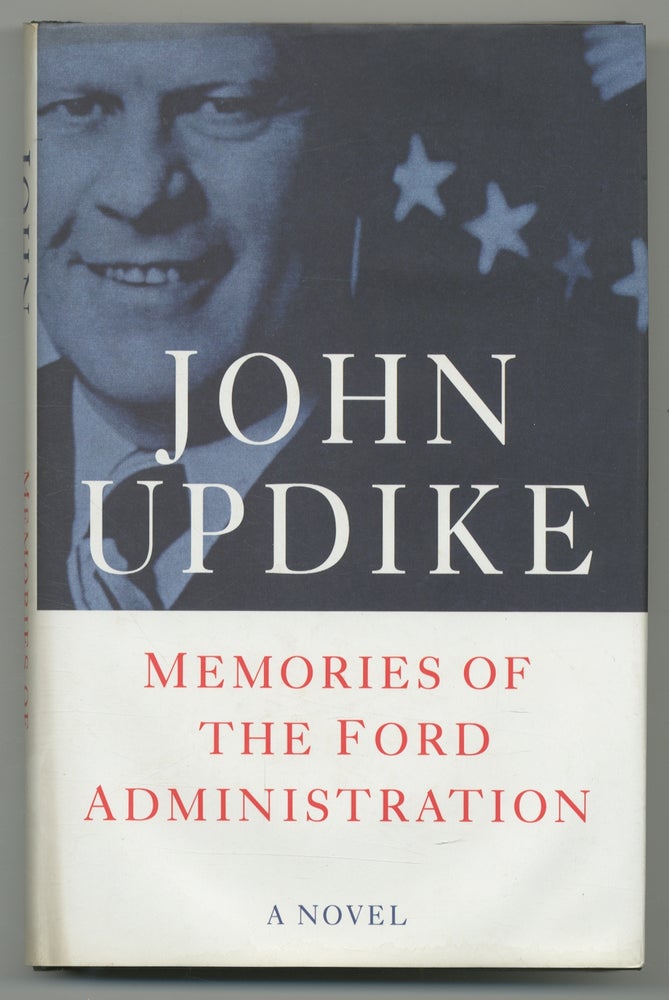 Item #367140 Memories of the Ford Administration. John UPDIKE.
