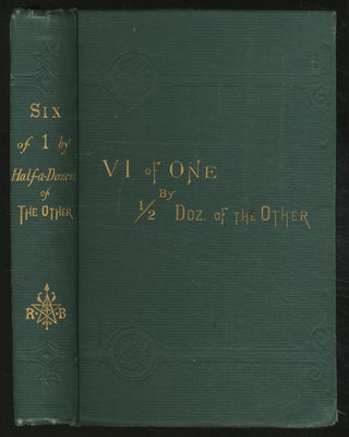 Item #367166 Six of One by Half a Dozen of the Other: An Every Day Novel. Harriet Beecher STOWE,...