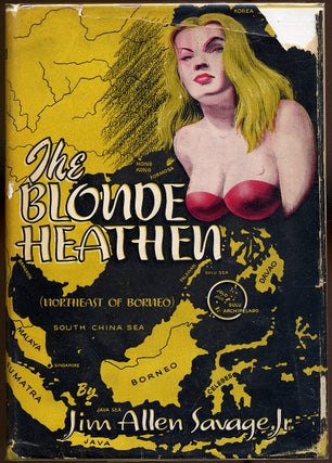 The Blonde Heathen (Northeast of Borneo): A Story of Intrigue, Murder and Espionage