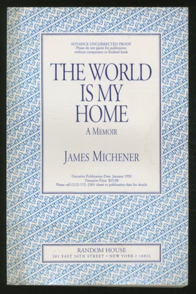 Item #367660 The World is My Home: A Memoir. James A. MICHENER