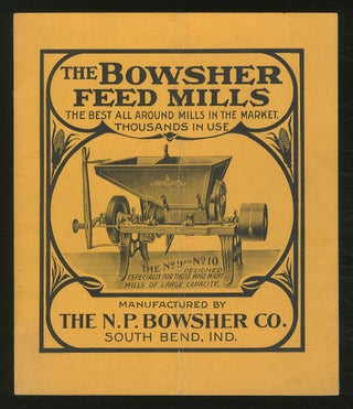 Item #367675 Bowsher's Combination Feed Grinding Mills and Specialties: For the Milling and...
