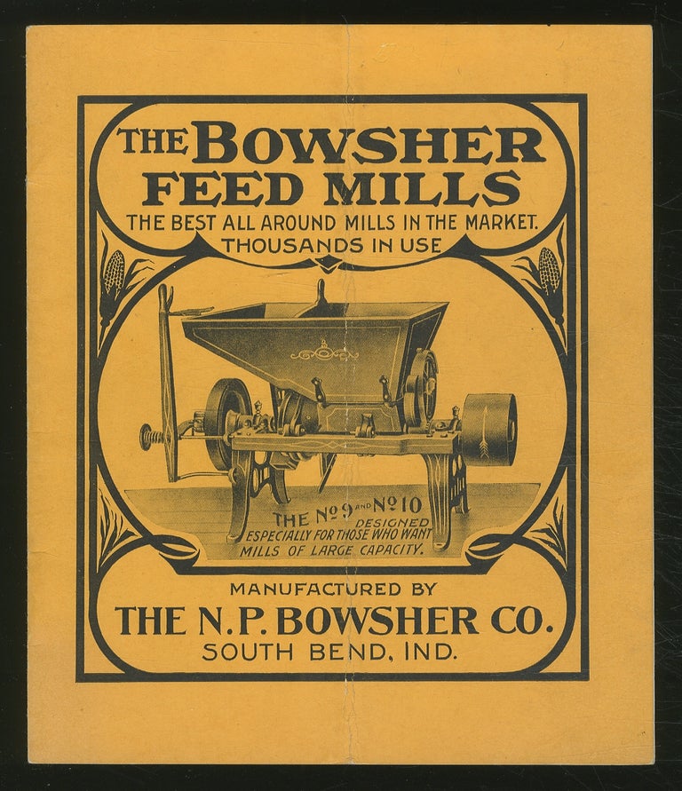 Item #367675 Bowsher's Combination Feed Grinding Mills and Specialties: For the Milling and Machinery Trade