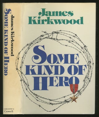 Item #367903 Some Kind of Hero. James KIRKWOOD
