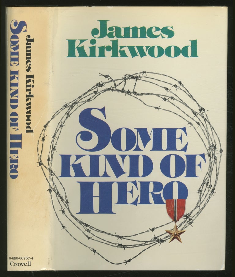 Item #367903 Some Kind of Hero. James KIRKWOOD.