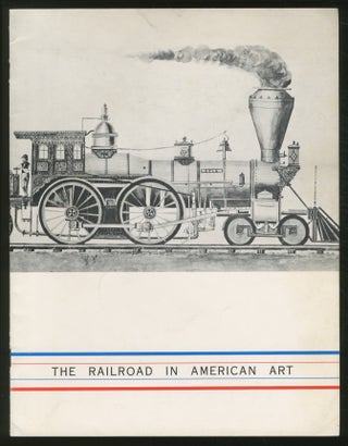 Item #368132 (Exhibition catalog): The Railroad in American Art