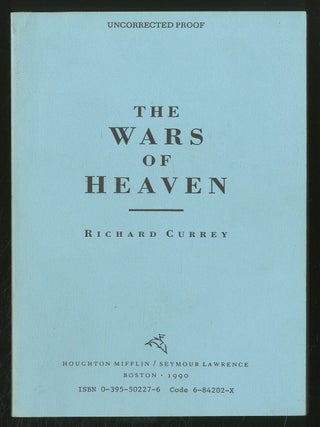 The Wars of Heaven. Richard CURREY.