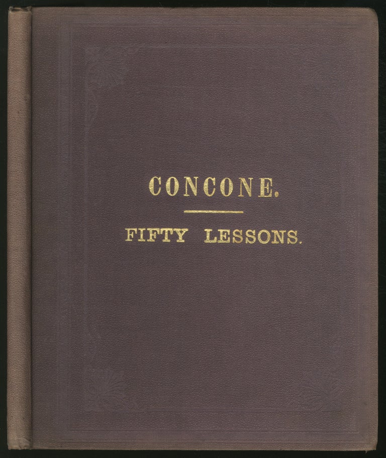 Item #368401 Concone's Vocal Studies: A Complete Series Classified and Arranged According to Their Difficulty. J. CONCONE.