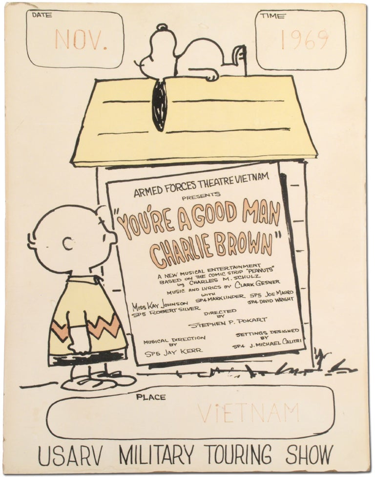 Item #368564 [Poster]: Armed Forces Theatre Vietnam Presents "You're a Good Man Charlie Brown" Charles SCHULZ.