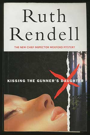 Item #368741 Kissing the Gunner's Daughter. Ruth RENDELL.