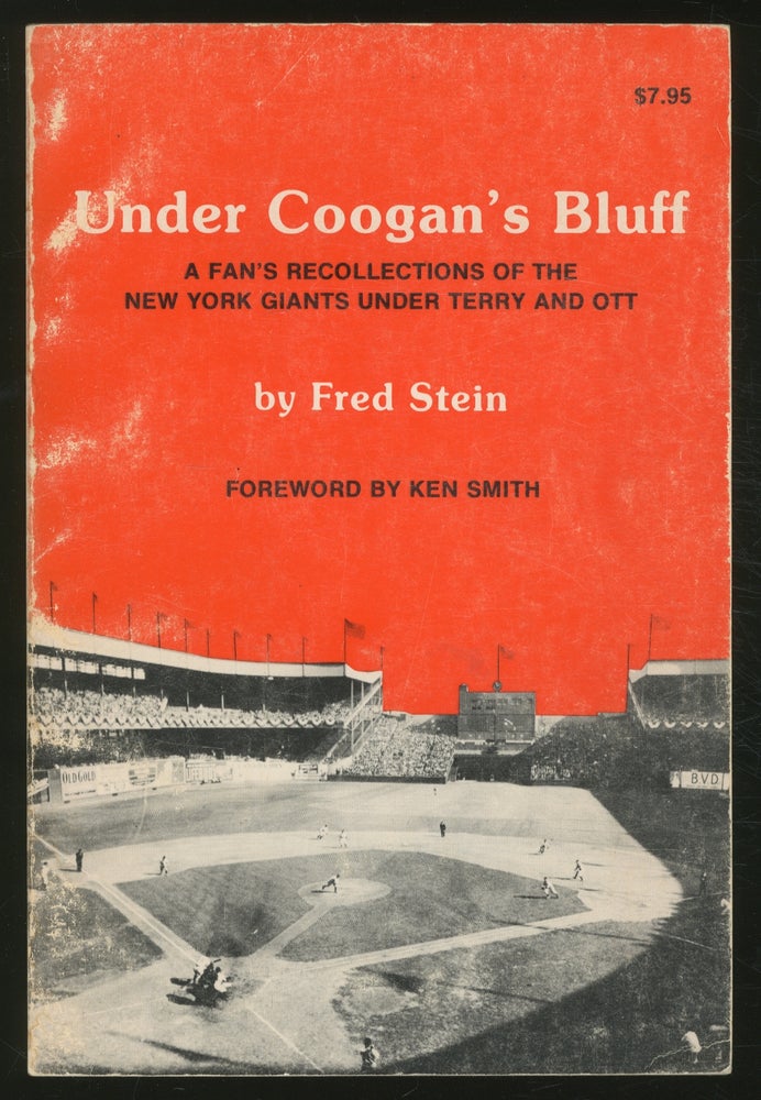 Item #369215 Under Coogan's Bluff: A Fan's Recollections of the New York Giants Under Terry and Ott. Fred STEIN.