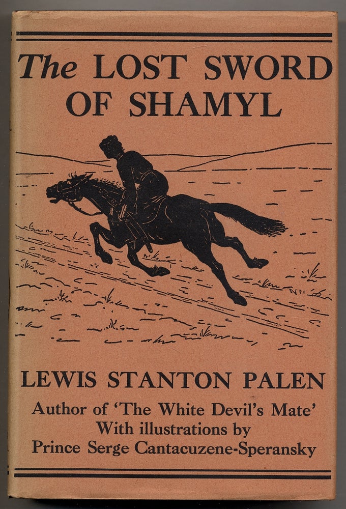 Item #369292 The Lost Sword of Shamyl. Lewis Stanton in collaboration PALEN, Dr. Ferdinand Ossendowski.