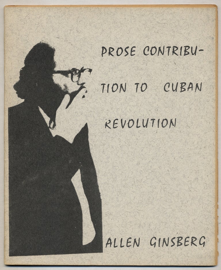 Item #369430 Prose Contribution to Cuban Revolution. Allen GINSBERG.