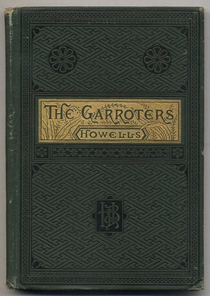Item #369470 The Garroters. William Dean HOWELLS