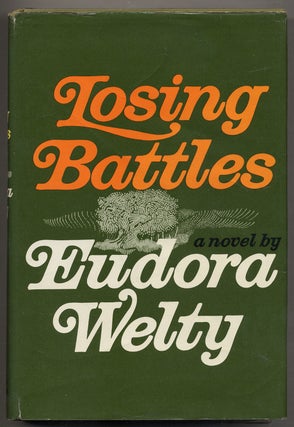 Item #369488 Losing Battles. Eudora WELTY