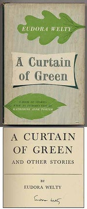 Item #369490 A Curtain of Green and Other Stories. Eudora WELTY