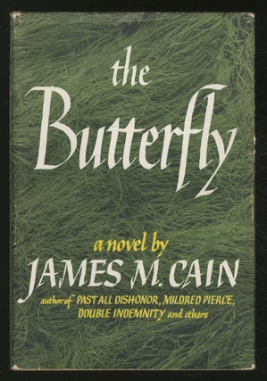 Item #369519 The Butterfly. James M. CAIN