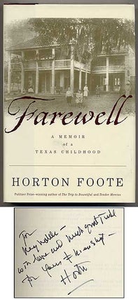 Item #369715 Farewell: A Memoir of a Texas Childhood. Horton FOOTE