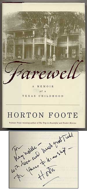 Farewell: A Memoir of a Texas Childhood. Horton FOOTE.