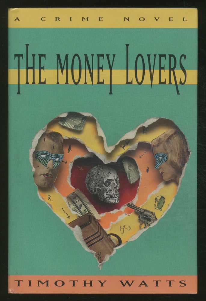 Item #369779 The Money Lovers. Timothy WATTS.