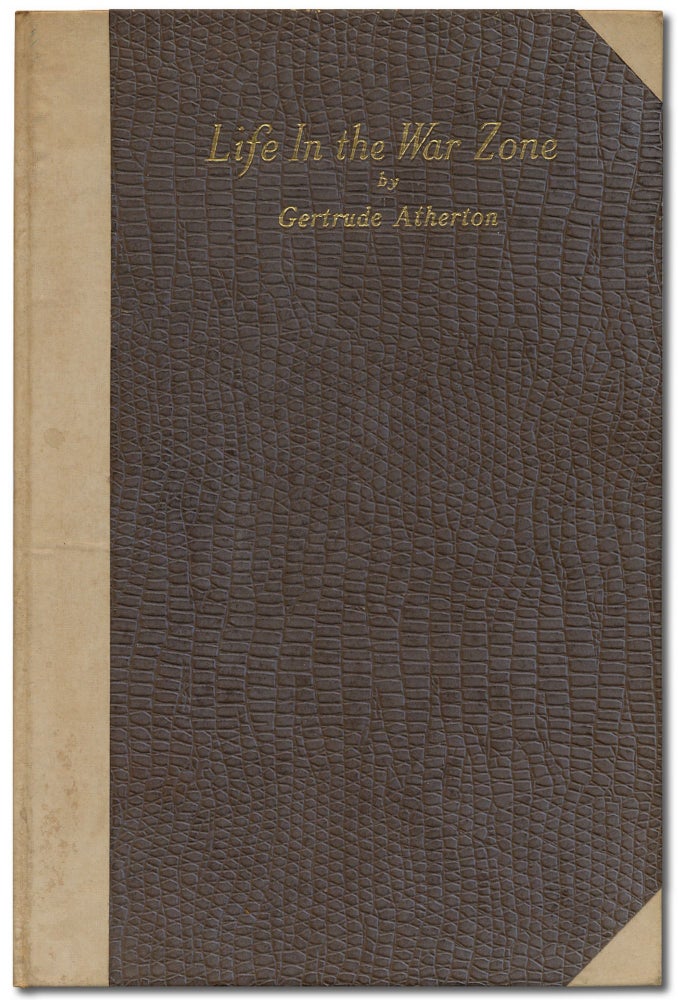 Item #36980 Life in the War Zone. Gertrude ATHERTON.
