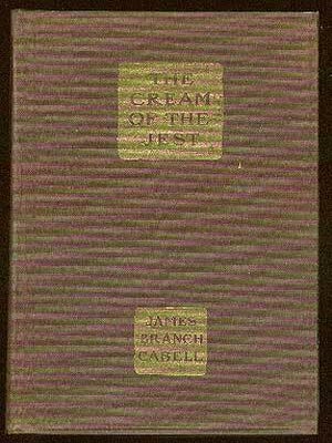 Item #36991 The Cream of the Jest. James Branch CABELL