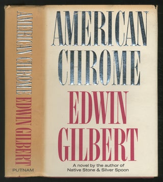 American Chrome. Edwin GILBERT.