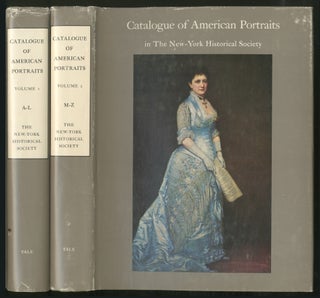 Item #370004 Catalogue of American Portraits in The New-York Historical Society: [In Two...