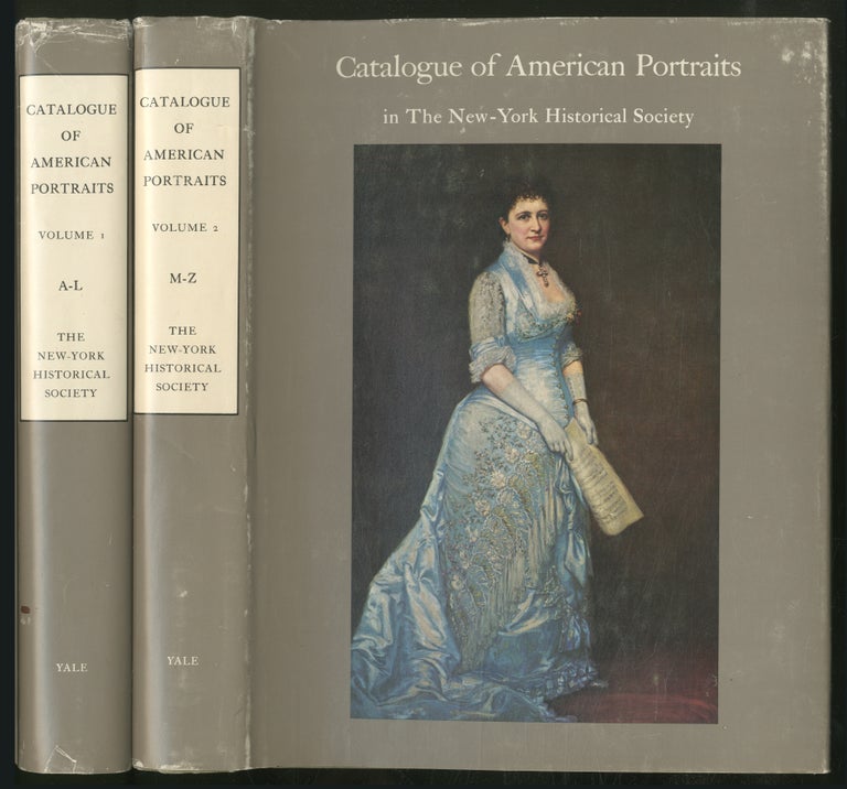 Item #370004 Catalogue of American Portraits in The New-York Historical Society: [In Two Volumes]: Volume 1: A-L and Volume 2: M-Z
