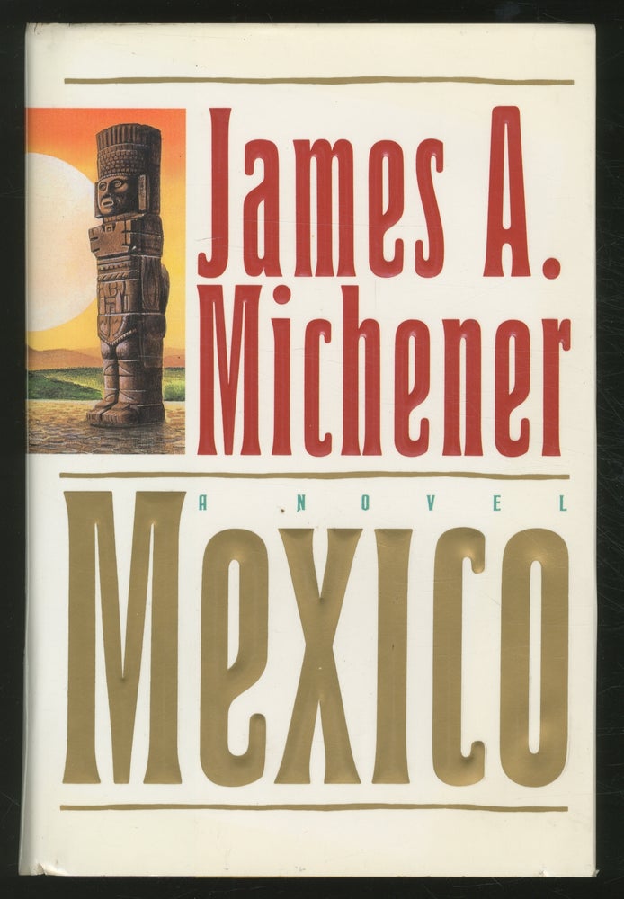 Item #370040 Mexico. James A. MICHENER.