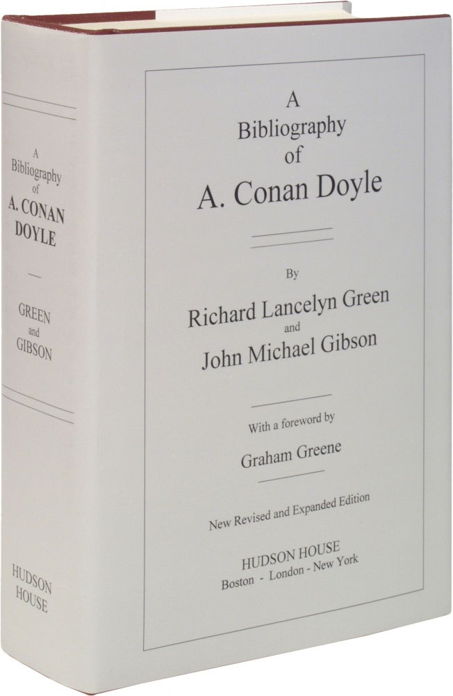 Item #370156 A Bibliography of A. Conan Doyle. Arthur Conan DOYLE, Richard Lancelyn GREEN, John Michael Gibson, Graham Greene, John Michael Gibson.
